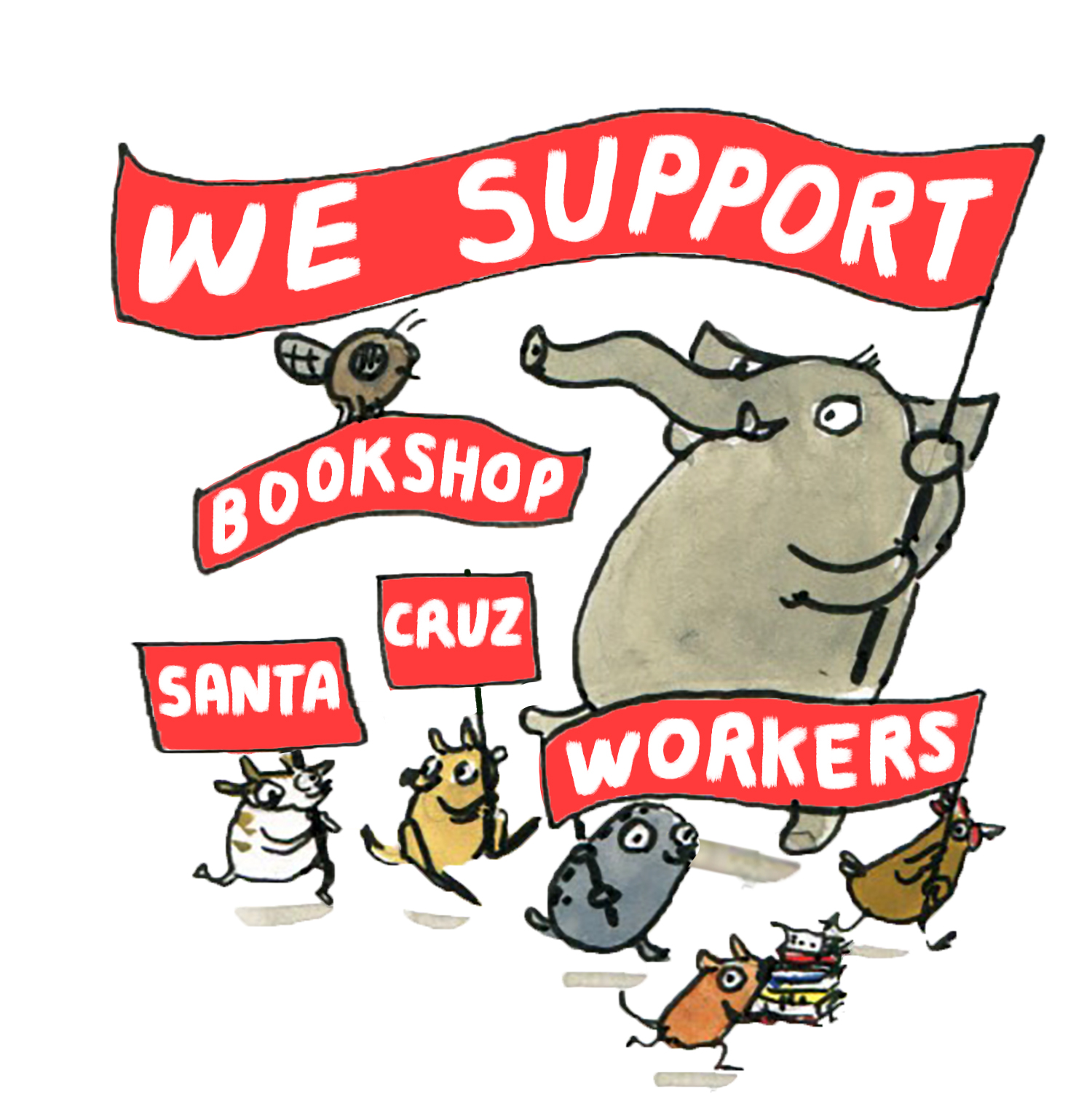 Illustration: We Support Bookshop Santa Cruz Workers